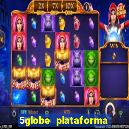 5globe plataforma de jogos